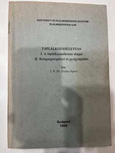 Dr. Zsinka gnes - Tpllkozslettan (I. A tpllkozslettan alapjai II. Betegsgmegelz s gygytplls)
