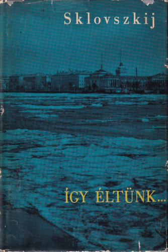 Sklovszkij - �gy �lt�nk...