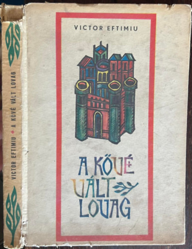 Victor Eftimiu - A kővé vált lovag - mesék
