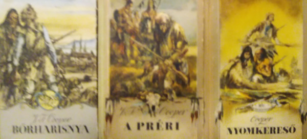 J. F Cooper - 3 db . J. F. Cooper regny: Brharisnya, A Prri, Nyomkeres