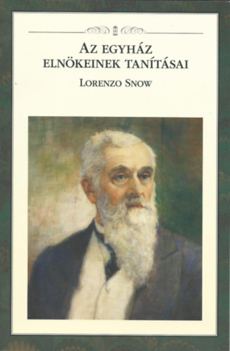 Az egyhz elnkeinek tantsai - Lorenzo Snow