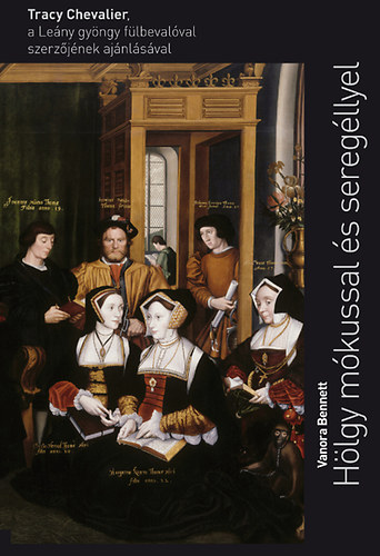 Vanora Bennett - H�lgy m�kussal �s sereg�llyel