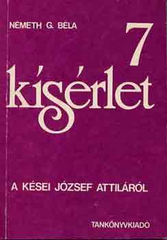 Németh G. Béla - 7 kísérlet a kései József Attiláról
