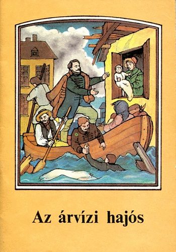 Ligeti Róbert - Az árvízi hajós