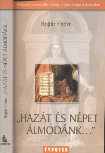 Bojtr Endre - "Hazt s npet lmodnk..."- Felvilgosods s romantika a kzp- s kelet-eurpai irodalmakban