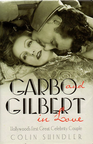 Colin Shindler - Garbo and Gilbert in Love