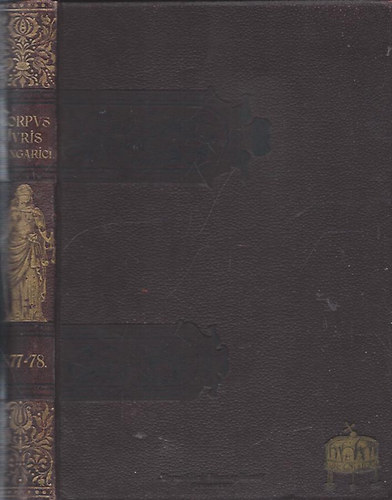 Dr. Mrkus Dezs szerk. - 1877-1878. vi trvnyczikkek (Magyar Trvnytr- Corpus Juris Hungarici)