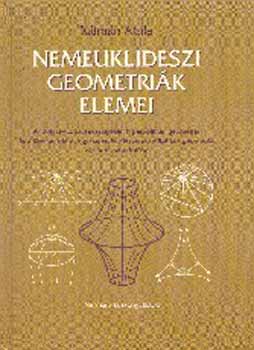 K�lm�n Attila - Nemeuklideszi geometri�k elemei