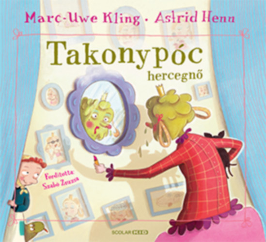 Marc-Uwe Kling - Takonypc hercegn