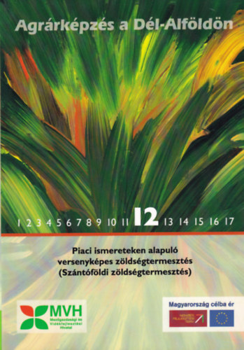 Piaci ismereteken alapul� versenyk�pes z�lds�gtermeszt�s (Sz�nt�f�ldi z�lds�gtermeszt�s)