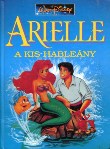 Walt Disney - Arielle, a kis hable�ny