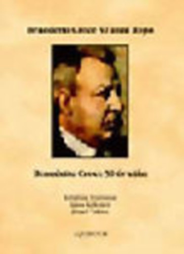 Krisztina Fontanini; János Kelemen; József Takács - Benedetto Croce 50 anni dopo (Benedetto Croce 50 év után)
