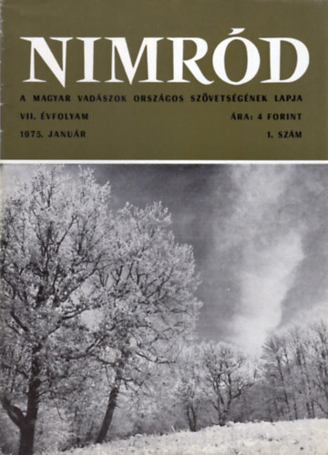 Dr. Karczag Ivn  (fszerk.) - Nimrd - Vadszati s vadgazdlkodsi folyirat (VII. vf. 1. szm - 1975. janur)