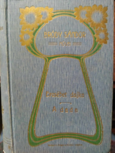 Bródy Sándor - Erzsébet dajka és más cselédek