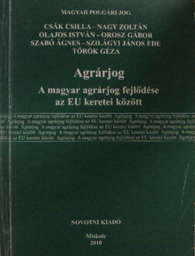 Agrrjog - A magyar agrrjog fejldse az EU keretei kztt