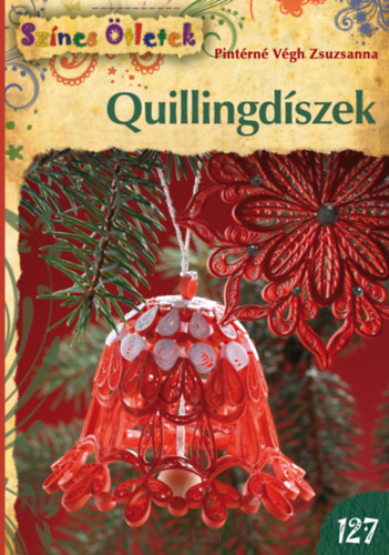 Pintrnvgh Zsuzsanna - Quillingdszek