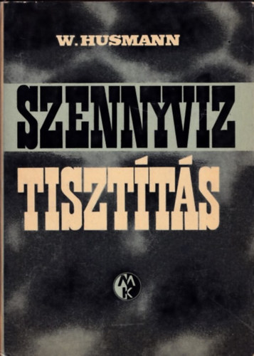 W. Husmann - Szennyv�z tiszt�t�s