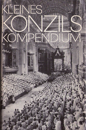 Karl Rahner; Herbert Vorgrimler - Kleines Konzils Kompendium