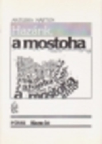 Matuska Mrton - Haznk, a mostoha