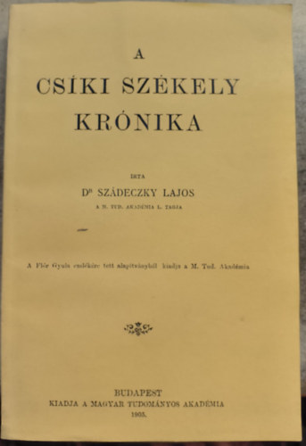 Dr. Szádeczky Lajos - A Csíki székely krónika