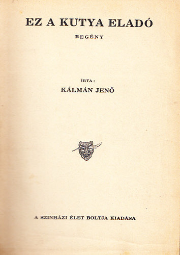 Kálmán Jenő - Ez a kutya eladó!