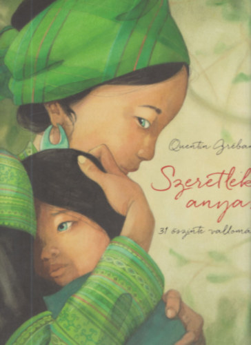 Quentin Gréban - Szeretlek, anya! (31 őszinte vallomás)