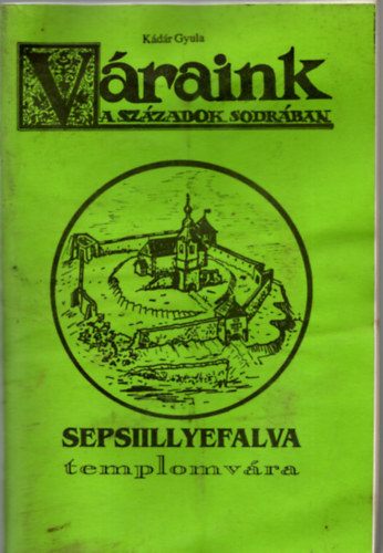 K�d�r Gyula - Sepsiillyefalva templom v�ra