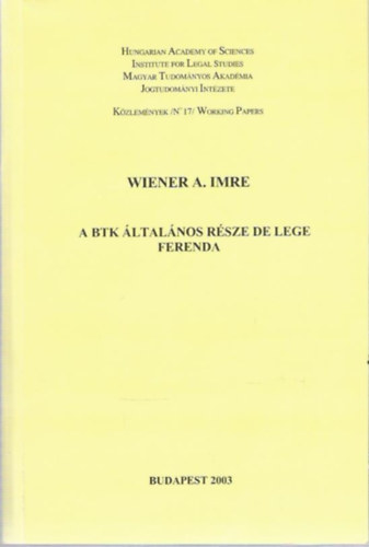 Wiener A. Imre - A BTK ltalnos rsze de lege ferenda
