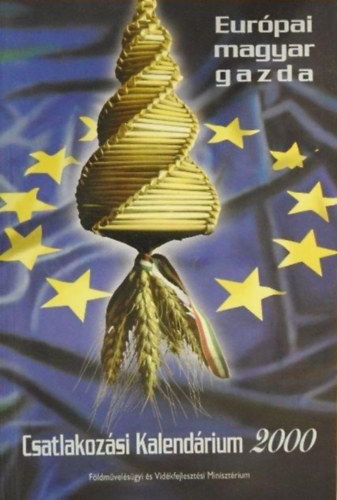 Beke Gyrgy - Eurpai magyar gazda - Csatlakozsi Kalendrium 2000