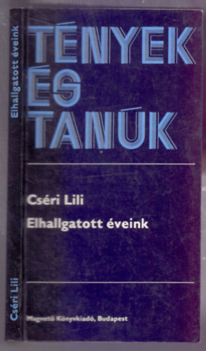 Cs�ri Lili - Elhallgatott �veink
