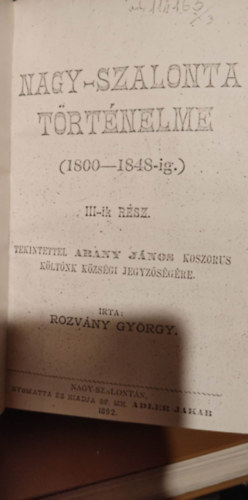 Rozvány György - Nagy-Szalonta történelme III.