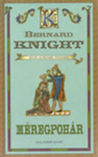 Bernard Knight - Mregpohr - John Koroner nyomoz