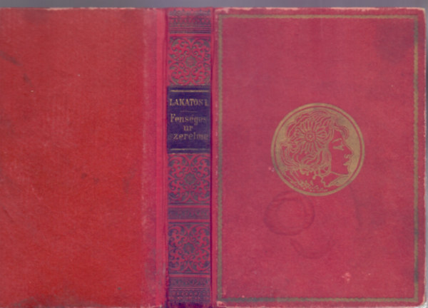 Lakatos László - Fenséges úr szerelme (Regény)