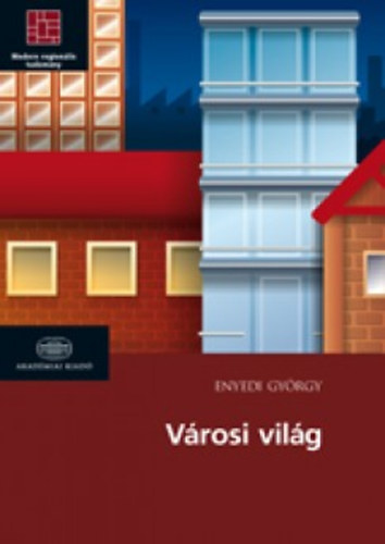 Enyedi Gyrgy - Vrosi vilg