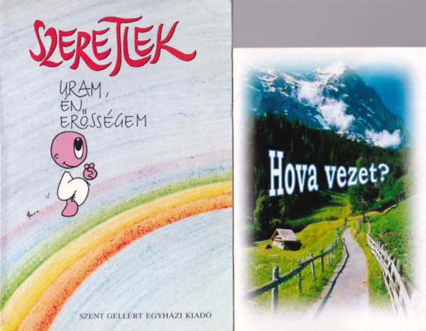 Josh McDowell, Mariarosa Guerrini n�v�r Varga Domokos - 4 db  vall�si k�nyv: Hova vezet? + Szeretlek Uram, �n er�ss�gem + Neked milyen szerelem kell? + K�ly�kk�stolgat�