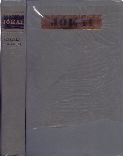 J�kai M�r - Szerelem bolondjai (sz�mozott, b�rk�t�sben)