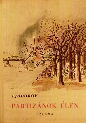 A. Fjodorov - Partiz�nok �l�n