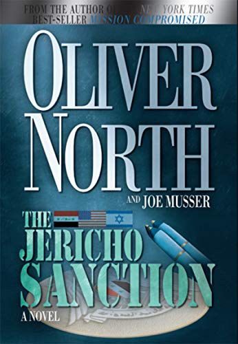 Oliver North-Joe Musser - The Jericho Sanction: A Novel