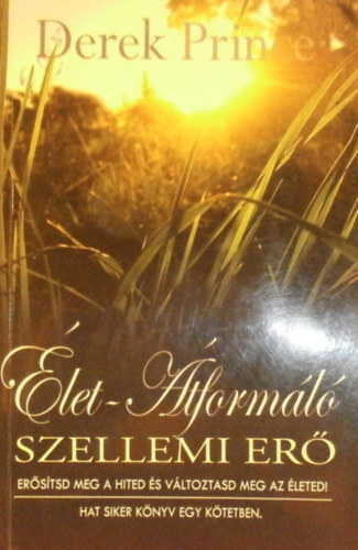 Derek Prince - �let-�tform�l� Szellemi er�