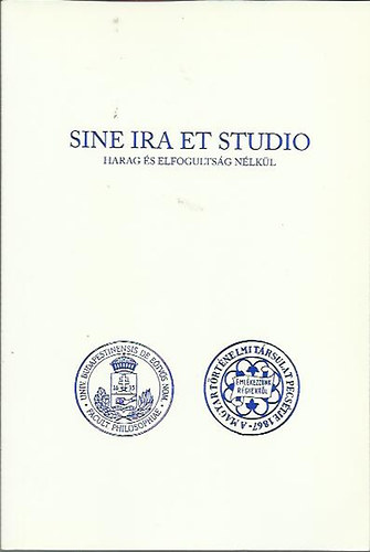 Jahn gnes  (szerk.) - Sine Ira Et Studio - Harag s elfogultsg nlkl