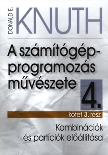 Donalde. Knuth - A szmtgp programozs mvszete 4. ktet 3. rsz