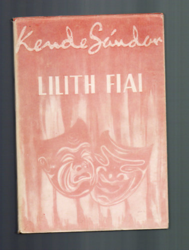 Kende S�ndor - Lilith fiai (I-II. egybek�tve)