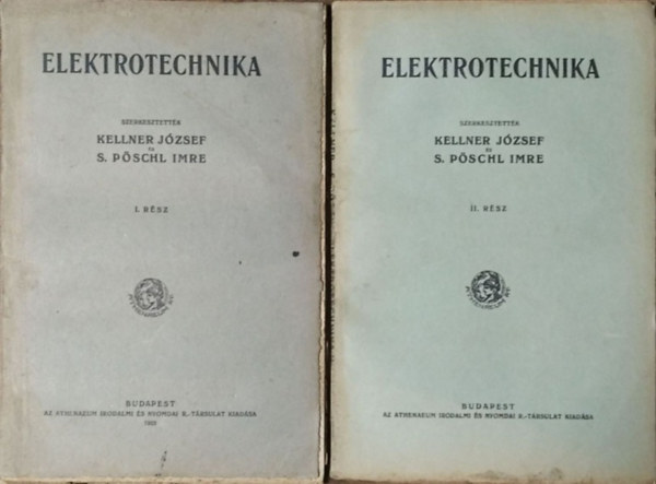 Kellner J�zsef - S. P�schl Imre  (szerk.) - Elektrotechnika I-II.