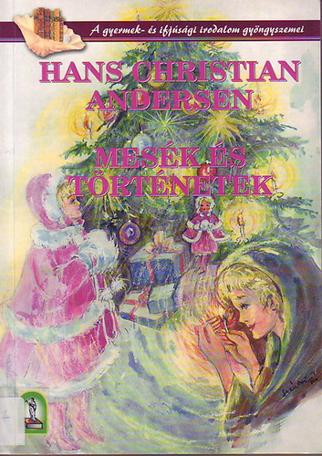Hans Christian Andresen - Mes�k �s t�rt�netek