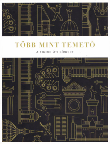 Több mint temető - A fiuemi úti sírkert