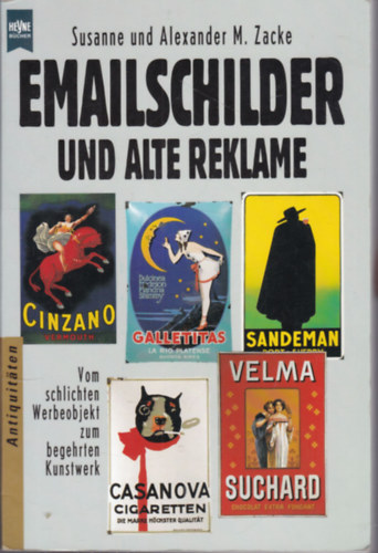 Susanne und Alexander M. Zacke - Emailschilder und Alte Reklame (zom�ncrekl�mok)