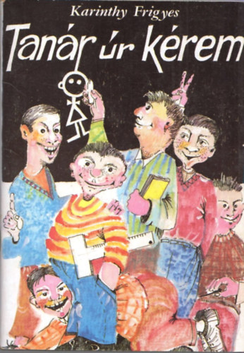Karinthy Frigyes - Tan�r �r k�rem