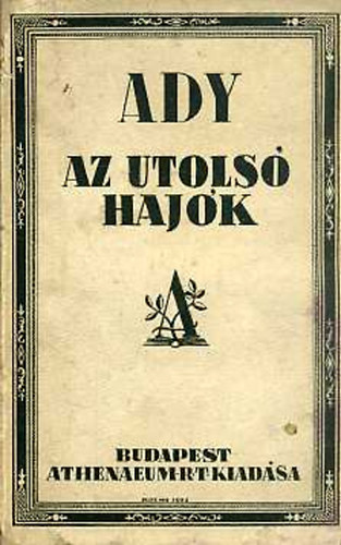 Ady Endre - Az utols� haj�k