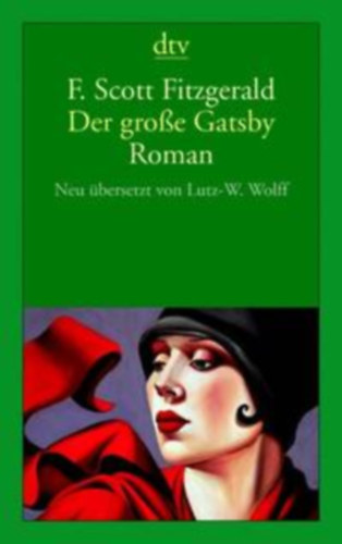 F. Scott Fitzgerald - Der gro�e Gatsby: Roman