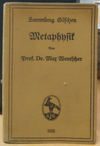 Prof. Dr. Max Wentscher - Metaphysik. Sammlung Gschen 1005